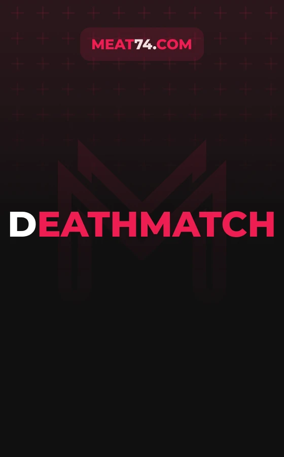 DEATHMATCH